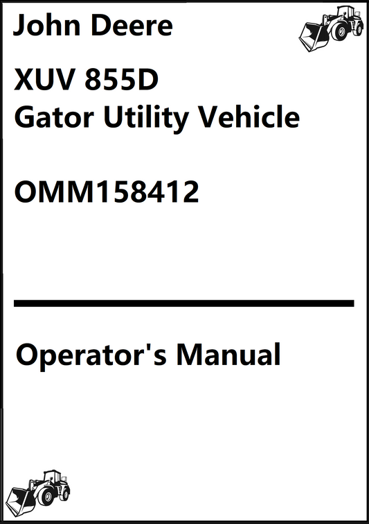 John Deere XUV 855D Gator Utility Vehicle Operator's Manual OMM158412 - PDF