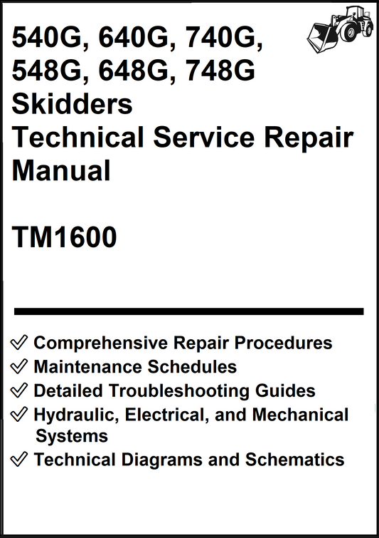 John Deere 540G, 640G, 740G, 548G, 648G, 748G Skidders Technical Service Repair Manual TM1600 - PDF