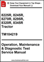 John Deere 8225R, 8245R, 8270R, 8295R, 8320R, 8345R Tractor Operation, Maintenance & Diagnostic Test Service Manual TM104219 - PDF
