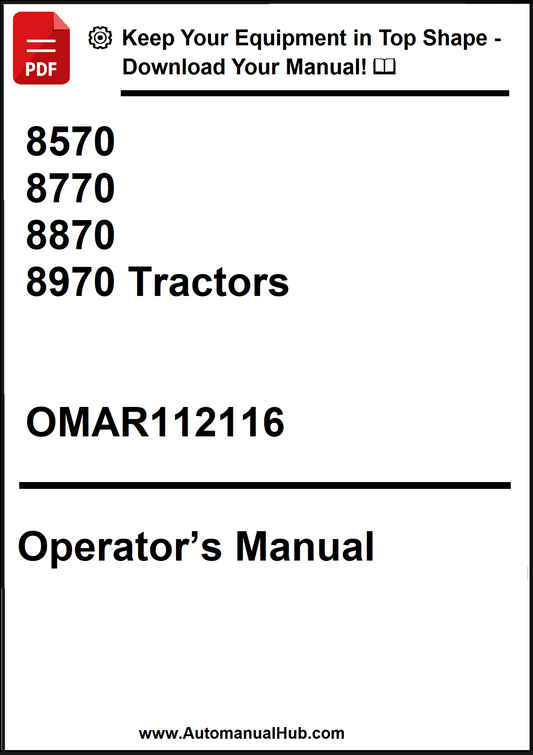 John Deere 8570, 8770, 8870 and 8970 Tractors Operator’s Manual OMAR112116 - PDF