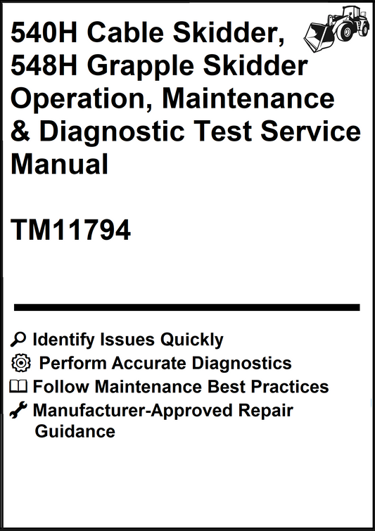 John Deere 540H Cable Skidder, 548H Grapple Skidder Operation, Maintenance & Diagnostic Test Service Manual TM11794 - PDF