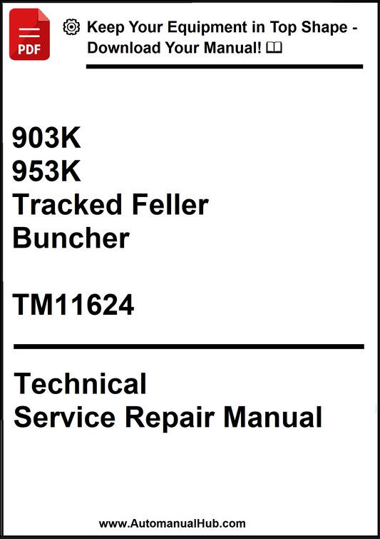 John Deere 903K and 953K Tracked Feller Buncher Technical Service Repair Manual TM11624 - PDF