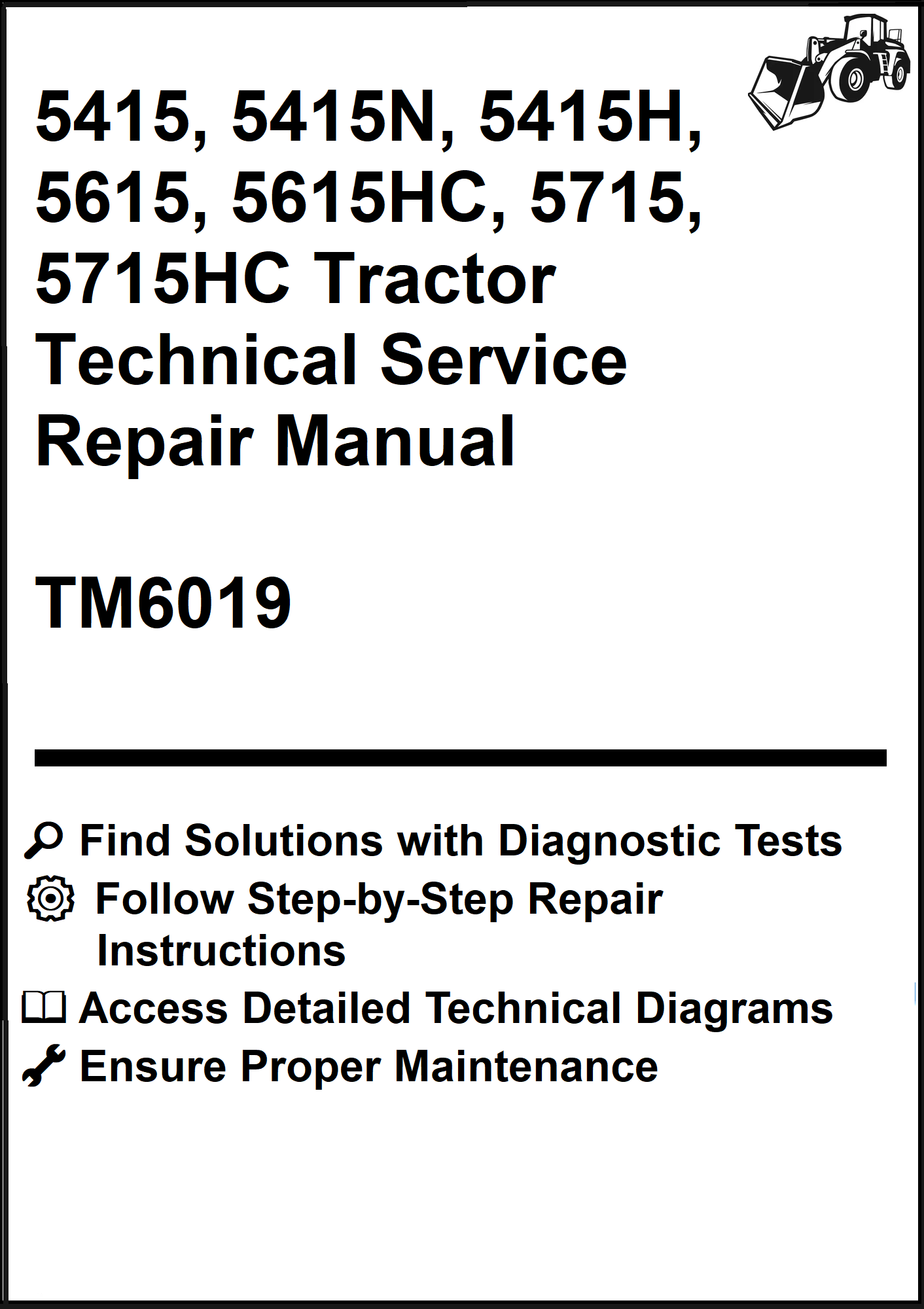 John Deere 5415, 5415N, 5415H, 5615, 5615HC, 5715, 5715HC Tractor Technical Service Repair Manual TM6019 - PDF