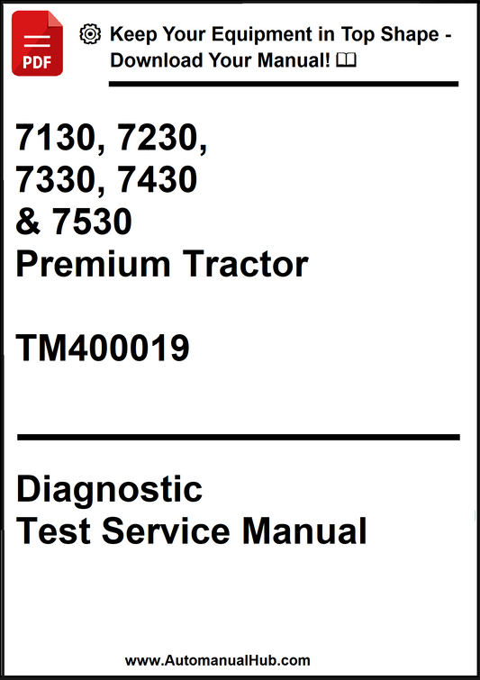 John Deere 7130, 7230, 7330, 7430 & 7530 Premium Tractor Diagnostic Test Service Manual TM400019 - PDF