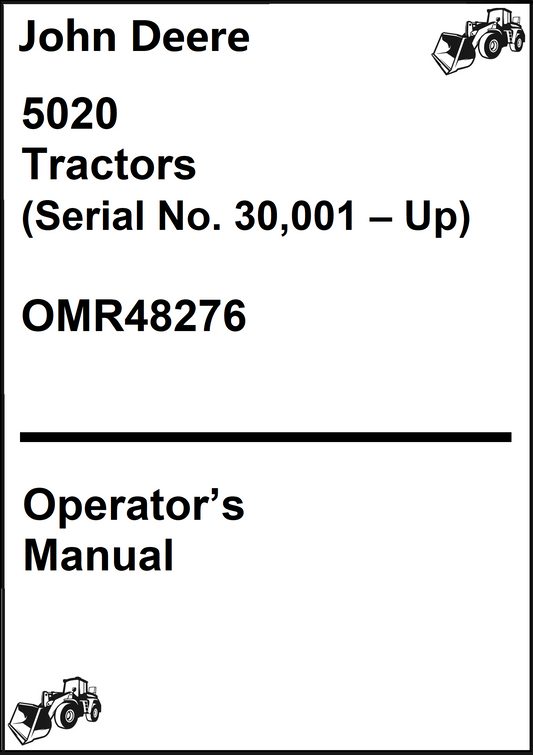 John Deere 5020 Tractors (Serial No. 30,001 – Up) Operator’s Manual OMR48276 - PDF