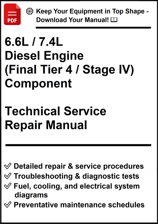 John Deere 6.6L/7.4L Diesel Engine (Final Tier 4 / Stage IV) Component Technical Service Repair Manual - PDF