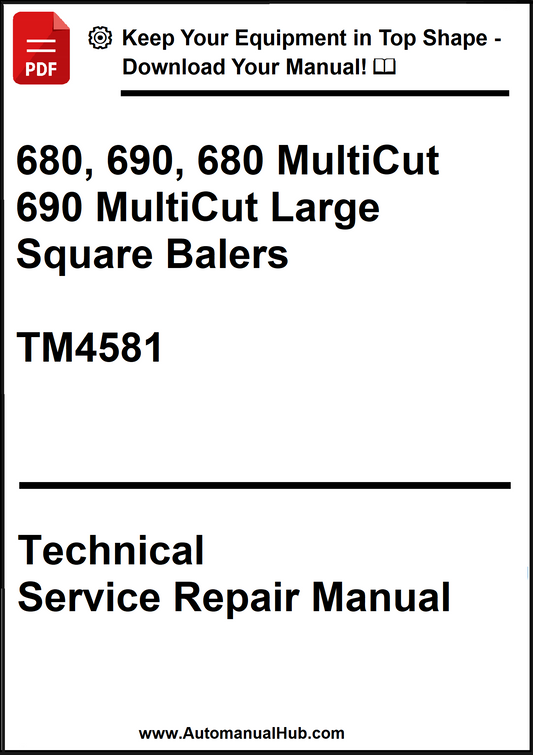 John Deere 680, 690, 680 MultiCut 690 MultiCut Large Square Balers Technical Service Repair Manual TM4581 - PDF