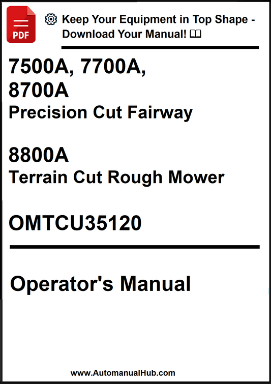 John Deere 7500A, 7700A, 8700A Precision Cut Fairway, 8800A Terrain Cut Rough Mower Operator's Manual OMTCU35120  - PDF