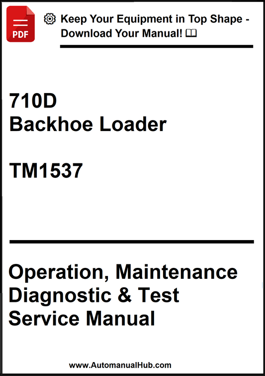 John Deere 710D Backhoe Loader Operation, Maintenance Diagnostic & Test Service Manual TM1537 - PDF