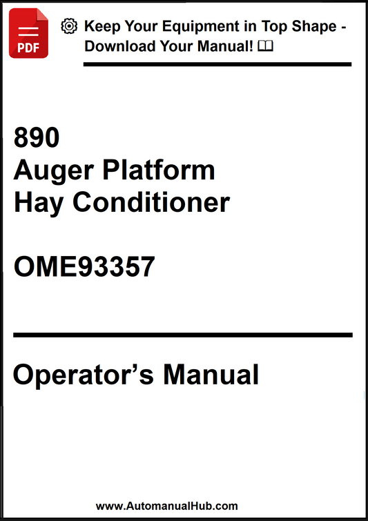 John Deere 890 Auger Platform With Hay Conditioner Operator’s Manual OME93357 - PDF