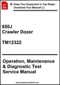 John Deere 850J Crawler Dozer Operation, Maintenance & Diagnostic Test Service Manual TM12322 - PDF