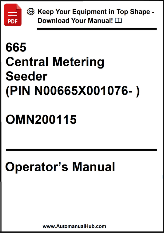 John Deere 665 Central Metering Seeder (PIN N00665X001076- ) Operator’s Manual OMN200115 - PDF