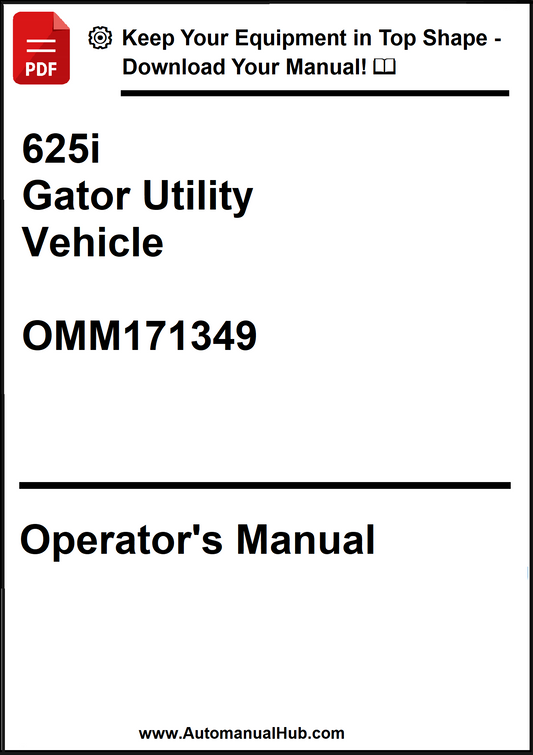 John Deere 625i Gator Utility Vehicle Operator's Manual OMM171349 - PDF