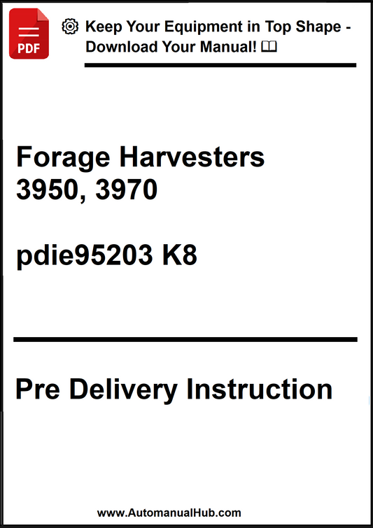 Pre-delivery instruction manual for Forage Harvesters 3950, 3970 on a white background