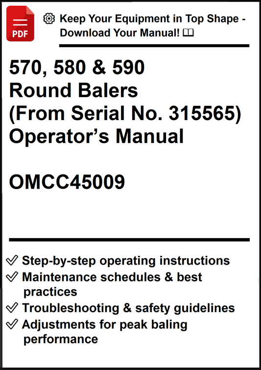 John Deere 570, 580 and 590 Round Balers (From Serial No. 315565) Operator’s Manual OMCC45009 - PDF