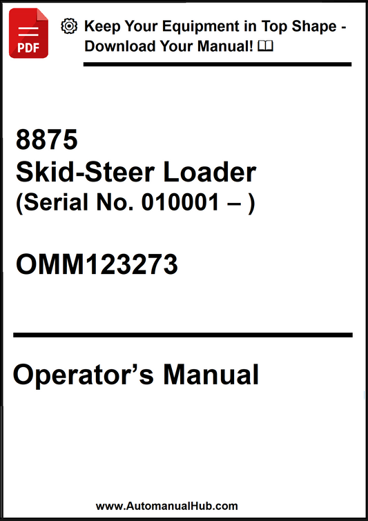 John Deere 8875 Skid-Steer Loader (Serial No. 010001 – ) Operator’s Manual OMM123273 - PDF