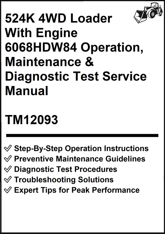 John Deere 524K 4WD Loader With Engine 6068HDW84 Operation, Maintenance & Diagnostic Test Service Manual TM12093 - PDF
