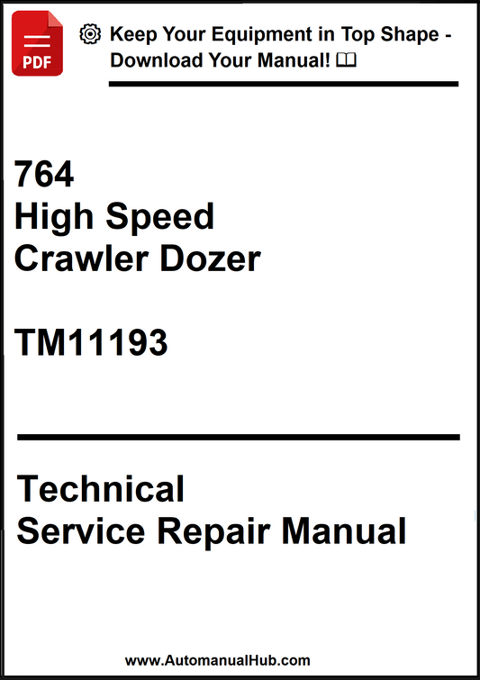 John Deere 764 High Speed Crawler Dozer Technical Service Repair Manual TM11193 - PDF