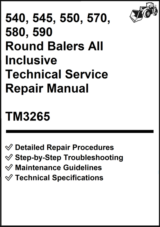 John Deere 540, 545, 550, 570, 580, 590 Round Balers Technical Service Repair Manual TM3265 - PDF