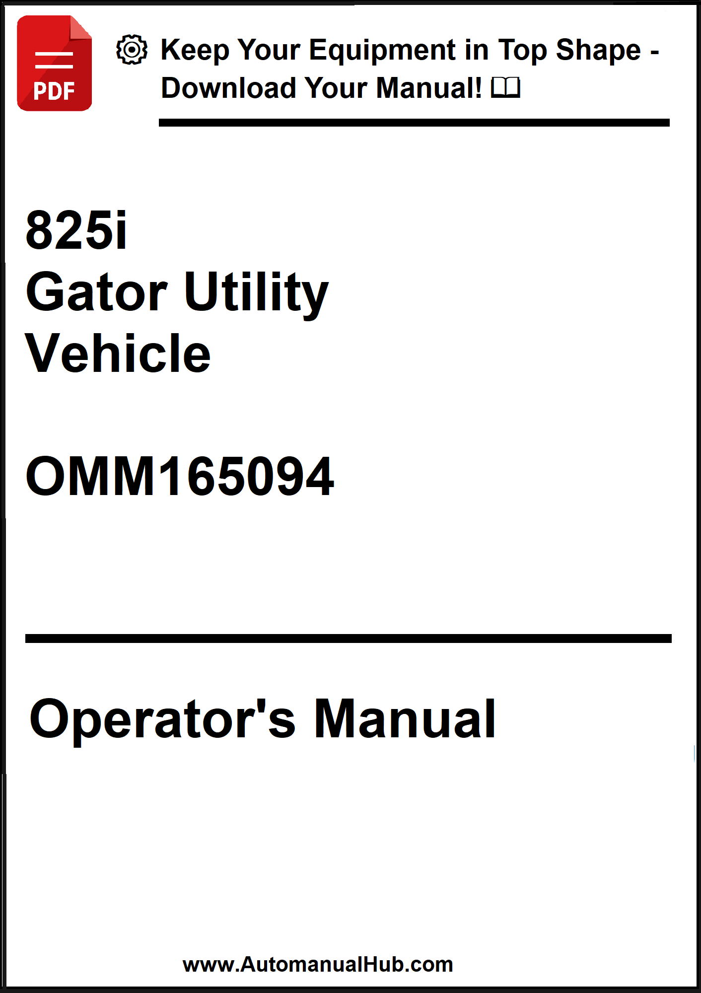 John Deere 825i Gator Utility Vehicle Operator's Manual OMM165094 - PDF