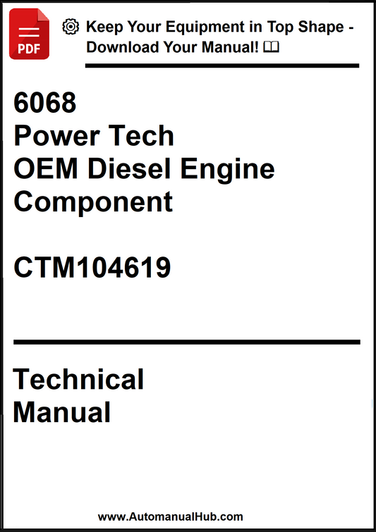 John Deere 6068 Power Tech OEM Diesel Engine Component Technical Manual CTM104619 - PDF