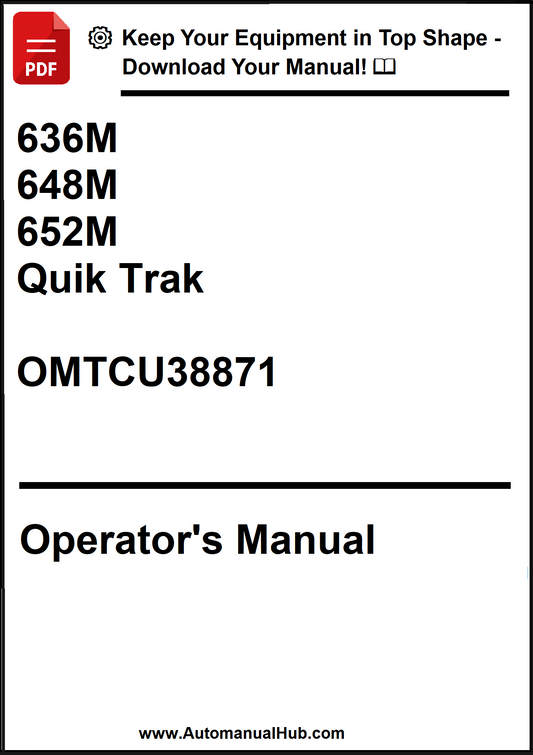 John Deere 636M, 648M, 652M Quik Trak Operator's Manual OMTCU38871 - PDF