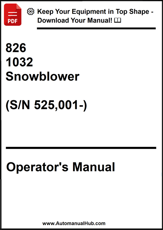 John Deere 826, 1032 Snowblower (S/N 525,001-) Operator's Manual - PDF