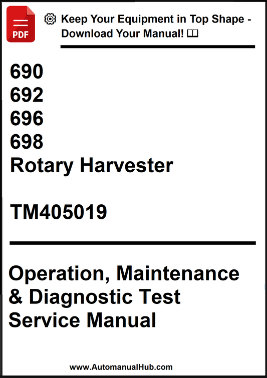 John Deere 690, 692, 696, 698 Rotary Harvester Operation, Maintenance & Diagnostic Test Service Manual TM405019 - PDF