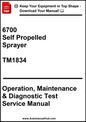 John Deere 6700 Self Propelled Sprayer Operation, Maintenance & Diagnostic Test Service Manual TM1834 - PDF