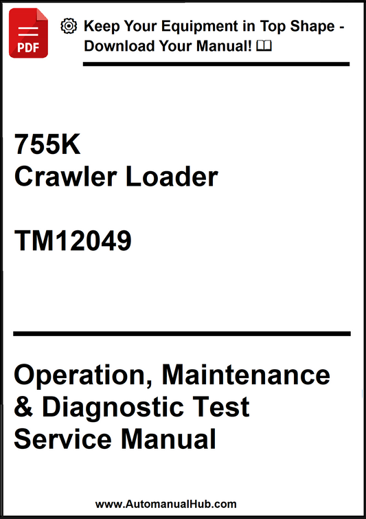 John Deere 755K Crawler Loader Operation, Maintenance & Diagnostic Test Service Manual TM12049 - PDF