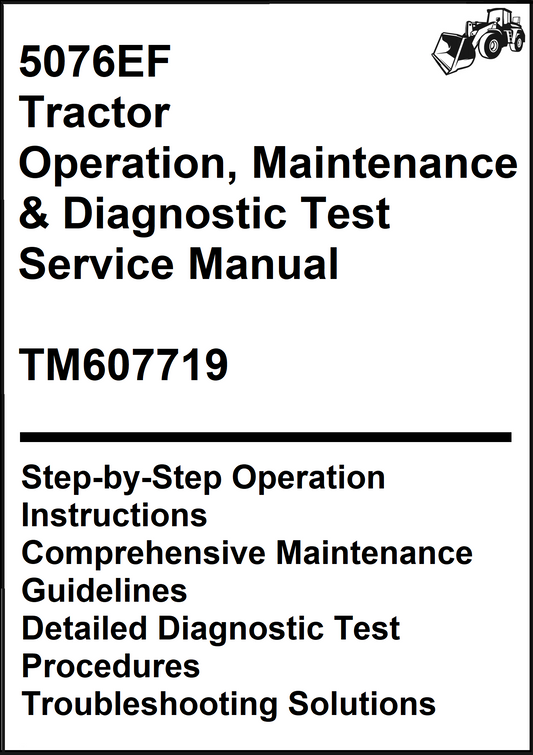 John Deere 5076EF Tractor Operation, Maintenance & Diagnostic Test Service Manual TM607719 - PDF
