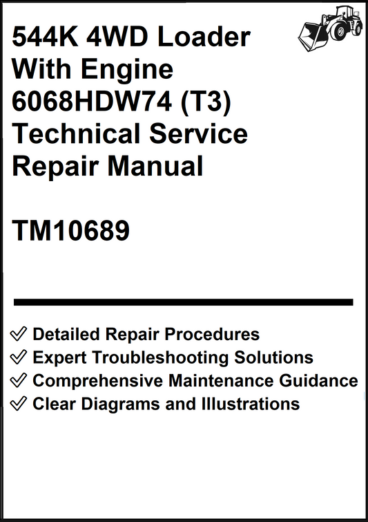 John Deere 544K 4WD Loader With Engine 6068HDW74 (T3) Technical Service Repair Manual TM10689 - PDF