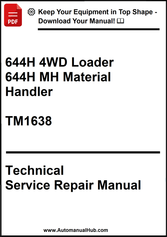 John Deere 644H 4WD Loader and 644H MH Material Handler Technical Service Repair Manual TM1638 - PDF