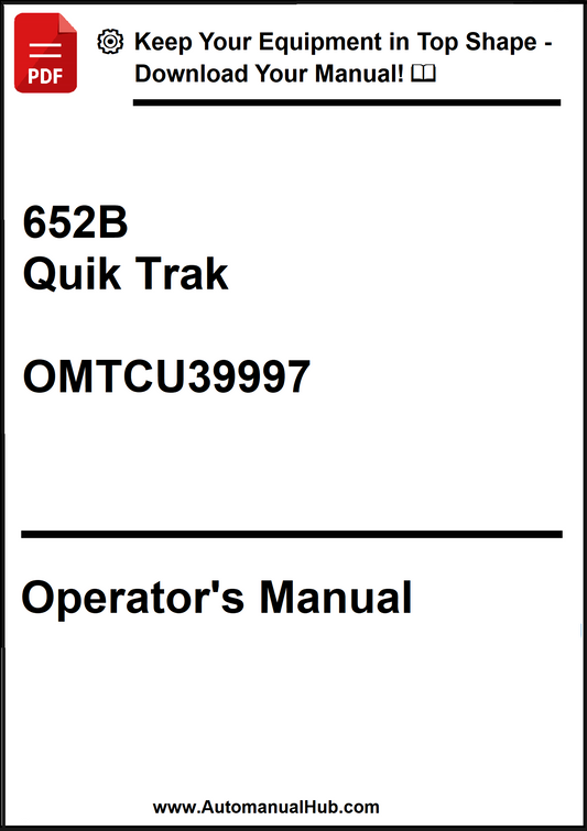 John Deere 652B Quik Trak Operator's Manual OMTCU39997 - PDF