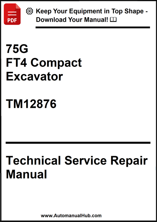 John Deere 75G FT4 Compact Excavator Technical Service Repair Manual TM12876 - PDF