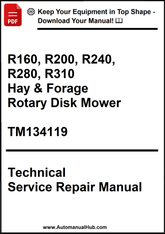 Technical service repair manual for hay and forage rotary disk mower models R160, R200, R240, R280, R310 on a white background.