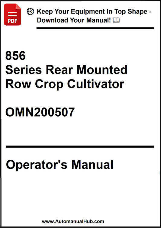 John Deere 856 Series Rear Mounted Row Crop Cultivator Operator’s Manual OMN200507 - PDF