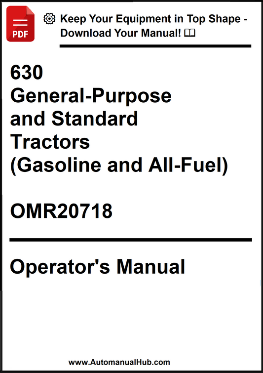 John Deere 630 General-Purpose and Standard Tractors (Gasoline and All-Fuel) Operator’s Manual OMR20718 - PDF