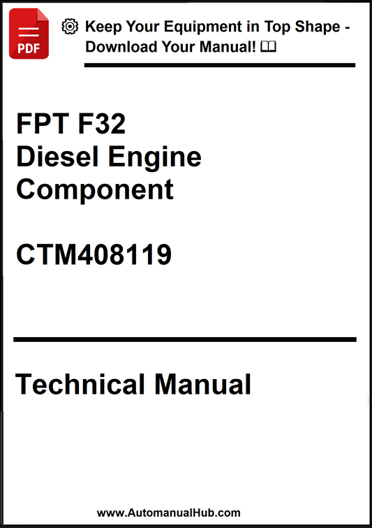 Technical manual cover for FPT F32 Diesel Engine Component with CTM408119 on a white background.