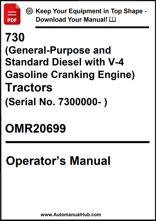John Deere 730 (General-Purpose and Standard Diesel with V-4 Gasoline Cranking Engine) Tractors (Serial No. 7300000- ) Operator’s Manual OMR20699 - PDF