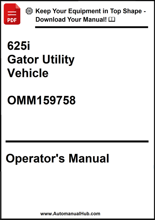 John Deere 625i Gator Utility Vehicle Operator's Manual OMM159758 - PDF