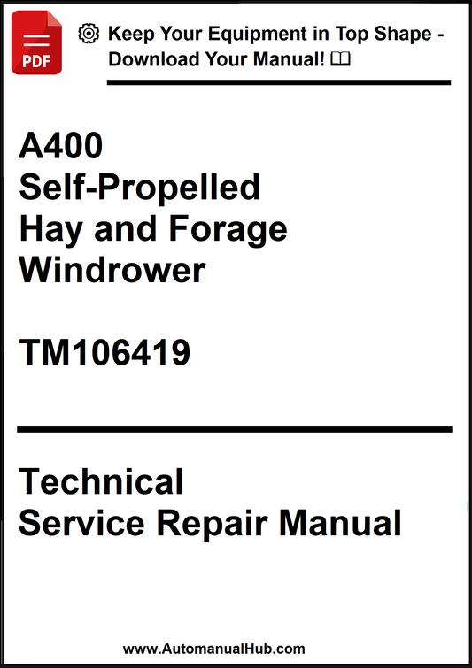 Technical service repair manual for A400 self-propelled hay and forage windrower with visible branding.