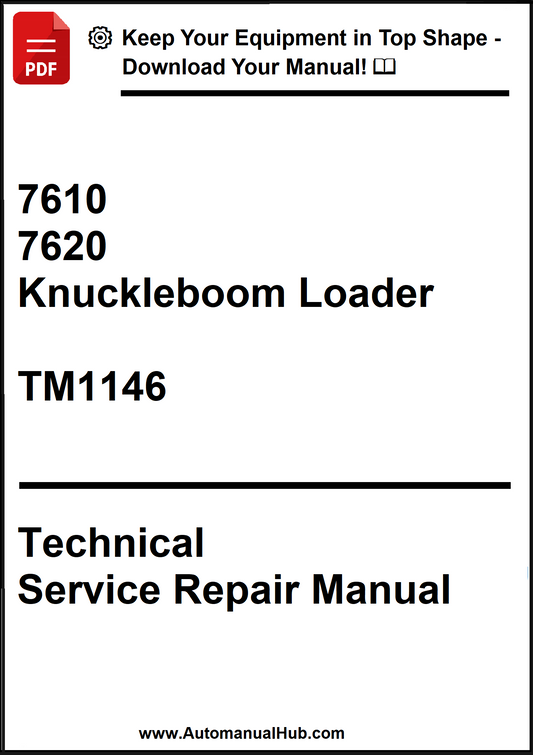 John Deere 7610, 7620 Knuckleboom Loader Technical Service Repair Manual TM1146 - PDF