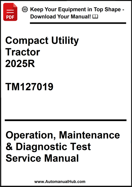 Manual cover for Compact Utility Tractor 2025R with text on operation, maintenance, and diagnostic test service.