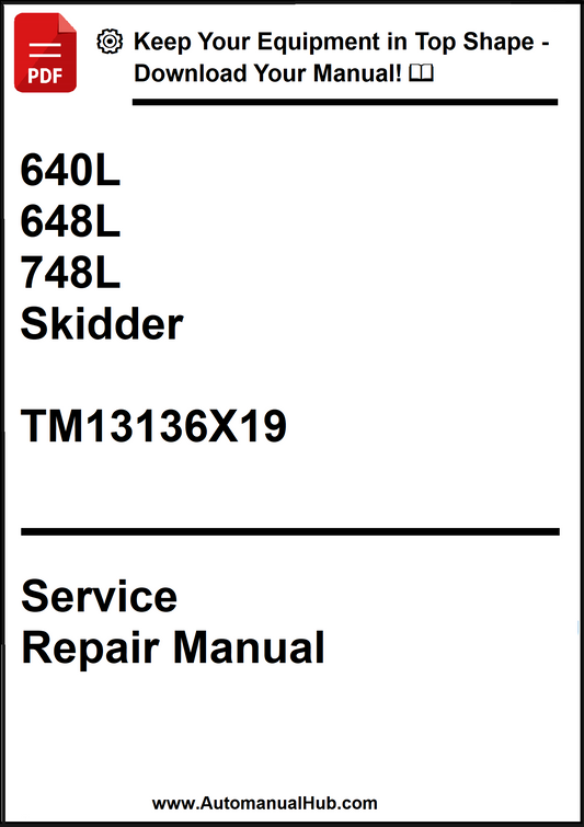 John Deere 640L, 648L, 748L Skidder Service Repair Manual TM13136X19 - PDF