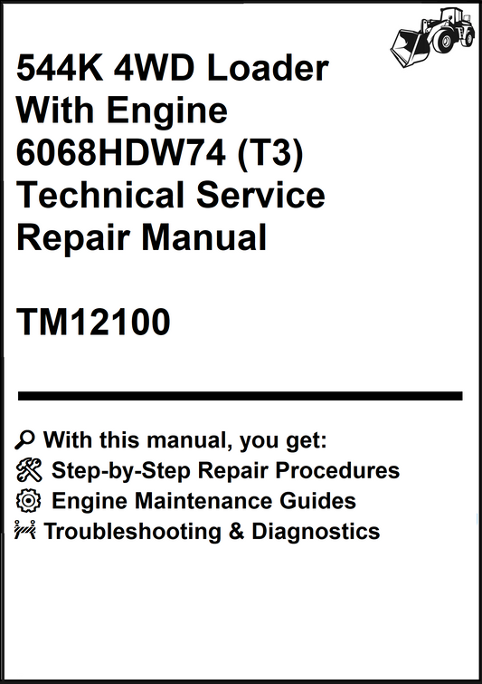 John Deere 544K 4WD Loader With Engine 6068HDW74 (T3) Technical Service Repair Manual TM12100 - PDF