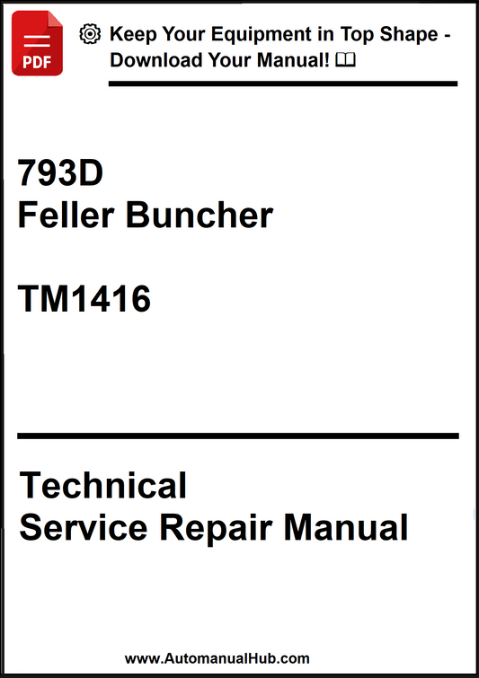 John Deere 793D Feller Buncher Technical Service Repair Manual TM1416 - PDF