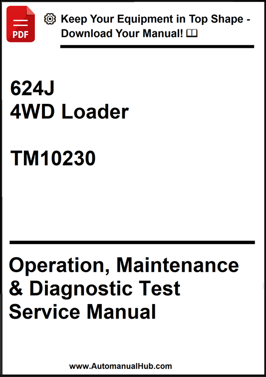 John Deere 624J 4WD Loader Operation, Maintenance & Diagnostic Test Service Manual TM10230 - PDF