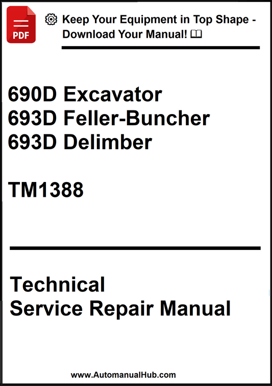 John Deere 690D Excavator, 693D Feller-Buncher, 693D Delimber Technical Service Repair Manual TM1388 - PDF