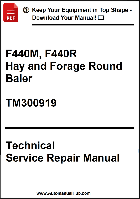 Technical Service Repair Manual for F440M and F440R Hay and Forage Round Baler with download information.